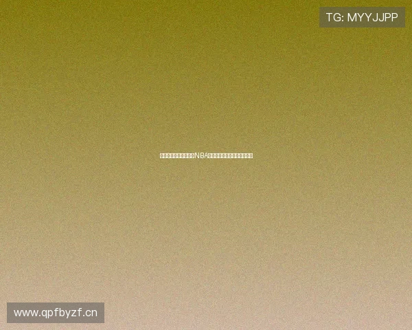 斗鱼独家现场直播精彩NBA赛事带你感受赛场激情与荣耀